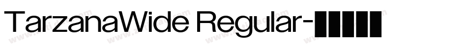 TarzanaWide Regular字体转换